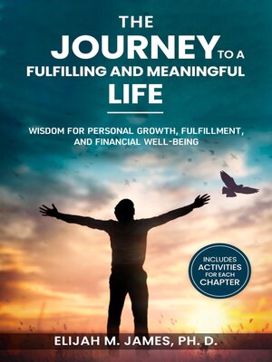 cover image of The Journey to a Fulfilling and Meaningful Life